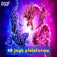 48 jogo plataforma